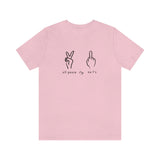 All Peace No F's Unisex Jersey Short Sleeve Tee in a Variety of Colors!