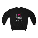 I LOVE KING POLLY Crewneck Sweatshirt in different colors