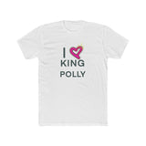 I LOVE KING POLLY Cotton Tee in White, Black or Light Blue