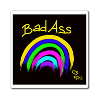 BAD ASS RAINBOW Magnet