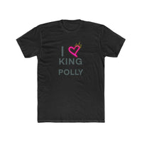 I LOVE KING POLLY Cotton Tee in White, Black or Light Blue